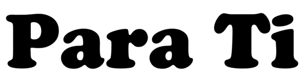 Para Ti